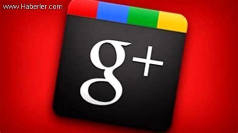 G­o­o­g­l­e­­d­a­n­ ­G­o­o­g­l­e­+­ ­İ­t­i­r­a­f­ı­!­